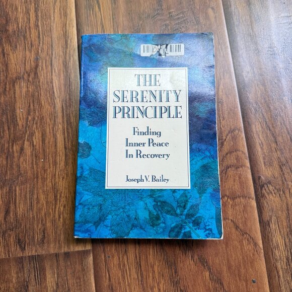 The Serenity Principle: Finding Inner Peace in Recovery Paperback – by Joseph Ba - Picture 1 of 2